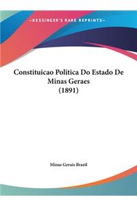 Constituicao Politica Do Estado de Minas Geraes (1891)