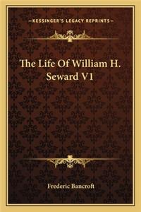 Life of William H. Seward V1