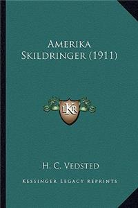Amerika Skildringer (1911)