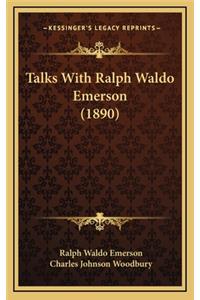 Talks with Ralph Waldo Emerson (1890)
