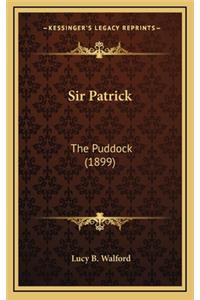 Sir Patrick