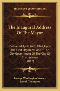 Inaugural Address of the Mayor