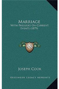 Marriage