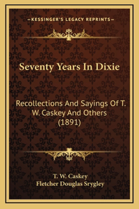 Seventy Years in Dixie