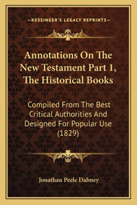 Annotations On The New Testament Part 1, The Historical Books