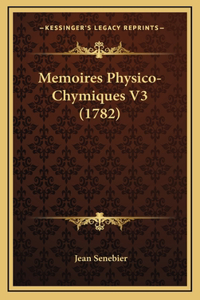 Memoires Physico-Chymiques V3 (1782)