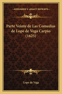 Parte Veinte de Las Comedias de Lope de Vega Carpio (1625)