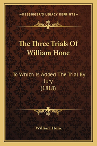 Three Trials Of William Hone