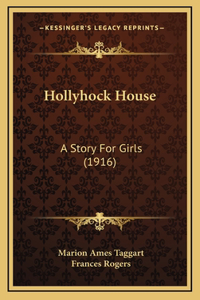 Hollyhock House