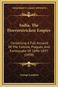 India, The Horrorstricken Empire