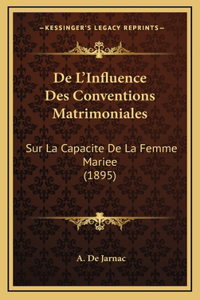 De L'Influence Des Conventions Matrimoniales