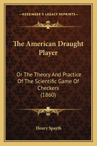 The American Draught Player