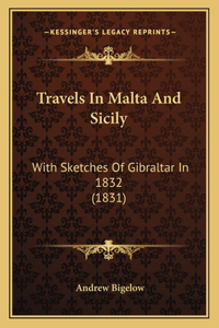 Travels In Malta And Sicily