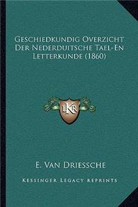 Geschiedkundig Overzicht Der Nederduitsche Tael-En Letterkunde (1860)