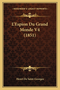 L'Espion Du Grand Monde V4 (1851)