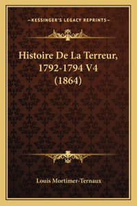 Histoire De La Terreur, 1792-1794 V4 (1864)