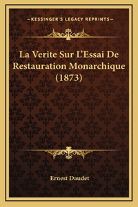 La Verite Sur L'Essai De Restauration Monarchique (1873)