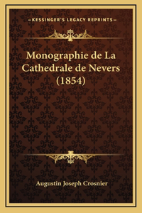 Monographie de La Cathedrale de Nevers (1854)
