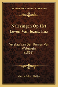 Nalezingen Op Het Leven Van Jezus, Enz