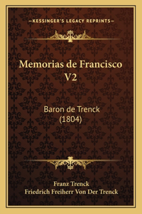 Memorias de Francisco V2: Baron de Trenck (1804)