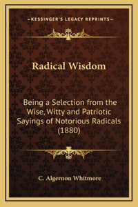 Radical Wisdom