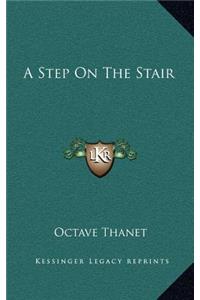 A Step on the Stair