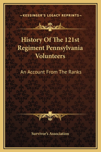 History Of The 121st Regiment Pennsylvania Volunteers