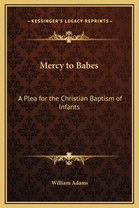 Mercy to Babes