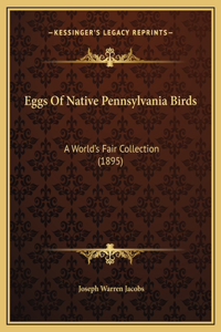 Eggs Of Native Pennsylvania Birds