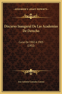 Discurso Inaugural De Las Academias De Derecho