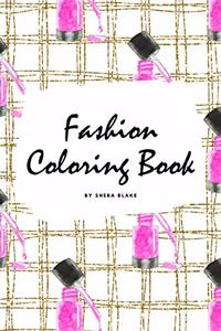 Fashion Coloring Book for Young Adults and Teens (6x9 Coloring Book / Activity Book)