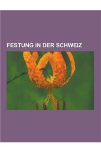Festung in Der Schweiz