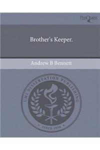 Brother's Keeper.