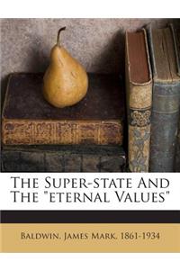 The Super-State and the Eternal Values