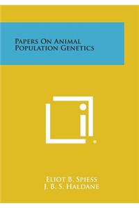 Papers on Animal Population Genetics