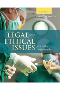 WCU POD- LEGAL & ETHICAL ISSUES FOR HLTH PROFLS 4E