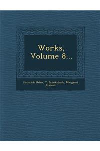 Works, Volume 8...