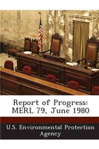 Report of Progress: Merl 79, June 1980