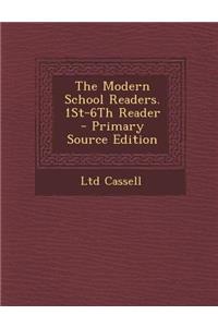 The Modern School Readers. 1st-6th Reader