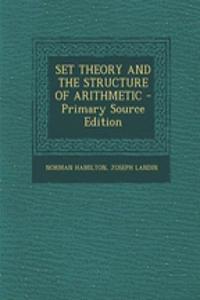 Set Theory and the Structure of Arithmetic