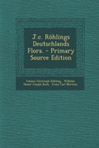 J.C. Rohlings Deutschlands Flora.