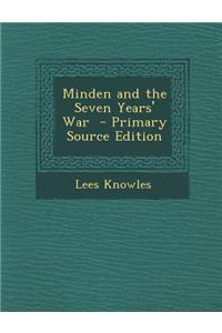 Minden and the Seven Years' War - Primary Source Edition