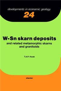 W-Sn Skarn Deposits