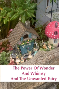 Power Of Wonder And Whimsy