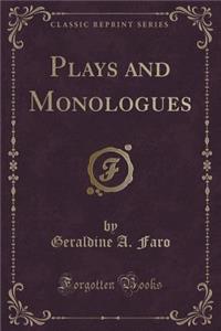 Plays and Monologues (Classic Reprint)