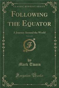 Following the Equator, Vol. 1 of 2