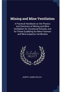 Mining and Mine Ventilation