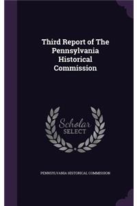 Third Report of the Pennsylvania Historical Commission