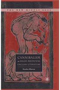 Cannibalism in High Medieval English Literature