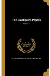 Blackgown Papers; Volume 1